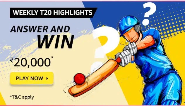 Amazon Weekly T-20 Highlights Quiz Answers Today Win 20,000