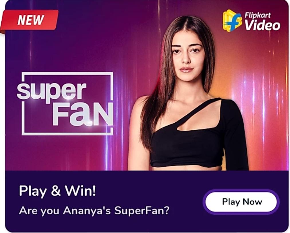 Flipkart Super Fan Ananya Pandey Quiz